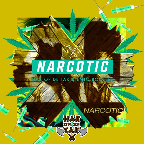 Liquido - Narcotic (Hak op de Tak & Ento Bootleg)