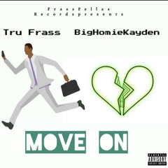 Move on (feat. BigHomieKayden)