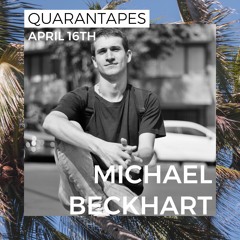 Quarantapes: Michael Beckhart - No One Else