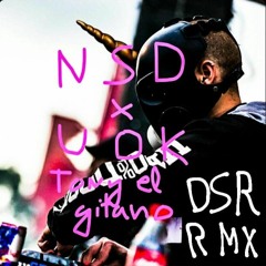 UOK & NSD - Tony El Gipsy (DSR Remix)