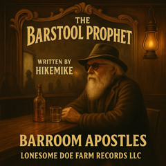 THE BARSTOOL PROPHET — Barroom Apostles