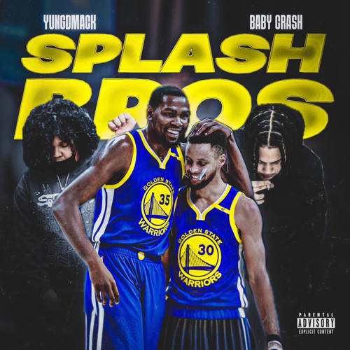 YungDmack x Baby Crash - Splash Bros