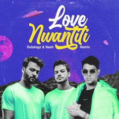 CKay - Love Nwantiti (Dubdogz & Nash Remix)