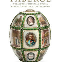 [Read] KINDLE 📌 Faberge: Treasures of Imperial Russia: Faberge Museum, St. Petersbur