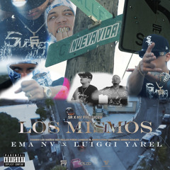 Los Mismos - Ema NV Ft Luiggi Yarel