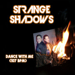 Strange Shadows - Dance with Me