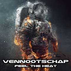 VENNOOTSCHAP - FEEL THE HEAT (FREE DOWNLOAD)