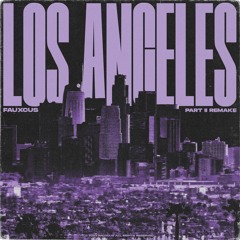 Los Angeles (prod. FAUXCUS)