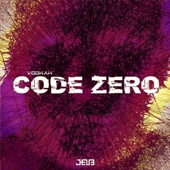 VODKAH - Code Zero - Clip