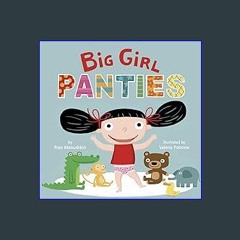 (<E.B.O.O.K.$) 📖 Big Girl Panties PDF
