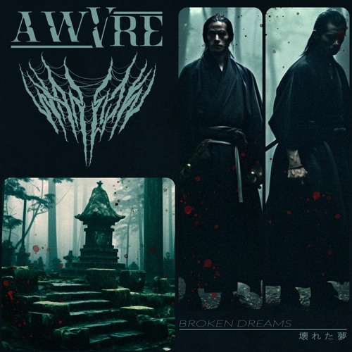 AWVRE X WARLOK - Broken Dreams