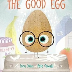 🍬[download]> pdf The Good Egg An Easter And Springtime Book For Kids (The Food Group) 🍬