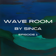 Wave Room by Sinca - Episode 01 [All Sinca IDs]