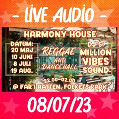 Million Vibes at Harmony House 080723