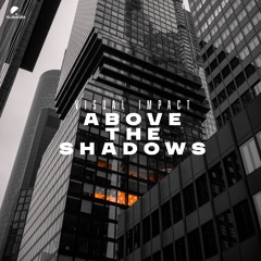 Visual Impact - Above The Shadows (Extended Mix)
