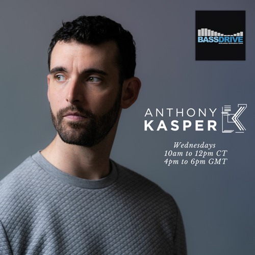Anthony Kasper LIVE on Bassdrive
