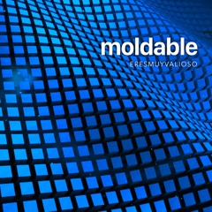 moldable