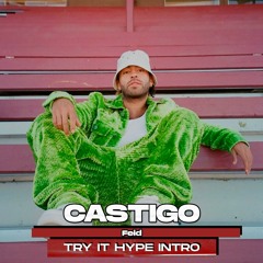 Castigo (Try It Hype Intro)| Feid | FREE DOWNLOAD