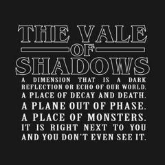 Valley of Shadows