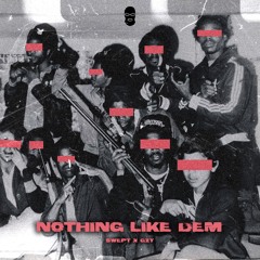 Nothing Like Dem [FREE DOWNLOAD]