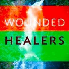 WOUNDED HEALERS
