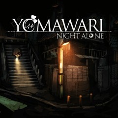 YOMAWARI: Night Alone Sound track