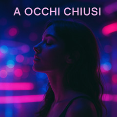 A occhi chiusi