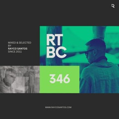 READY To Be CHILLED Podcast 346 mixed by Rayco Santos