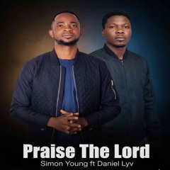 Praise The Lord (feat. Daniel Lyv)