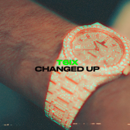 T6 - Changed Up