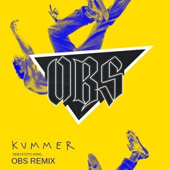 Kummer - Der Letzte Song (Alles Wird Gut) (OBS Remix)