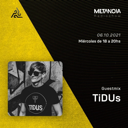 Metanoia pres. TiDUs [Exclusive Guestmix]