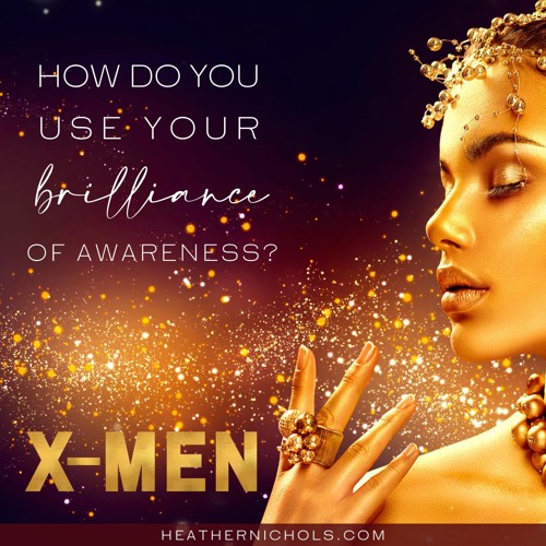 How Do You Use Your Brilliance Of Awareness