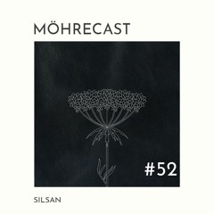 Möhrecast #52 - SILSAN