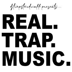 REAL TRAP MUSIC