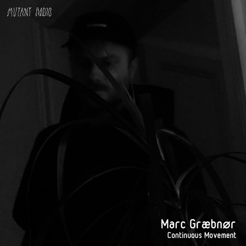 Marc Græbnør [Continuous Movement Takeover]
