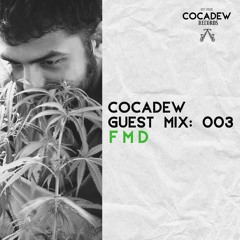 Cocadew Guest Mix: 003 - Full Motion Disaster