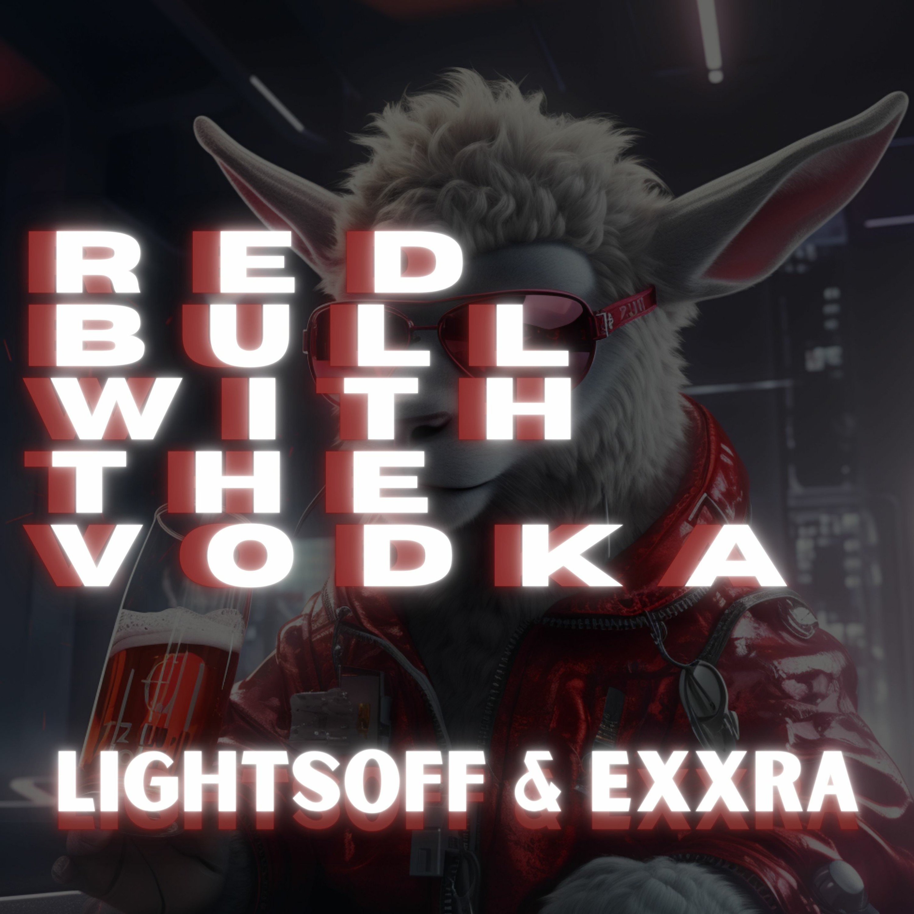 REDBULL WITH THE VODKA Feat EXXRA episode artwork