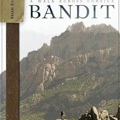 [READ] [PDF EBOOK EPUB KINDLE] Honorable Bandit: A Walk across Corsica by  Brian Bouldrey 💜