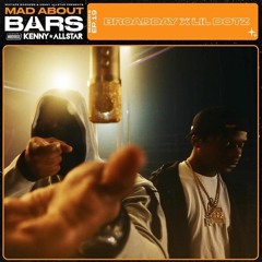 Lil Dotz x Broadday - Mad About Bars w/ Kenny Allstar Remix