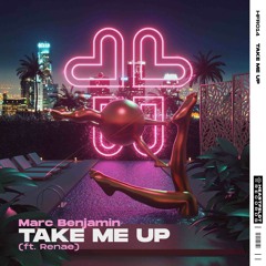 Marc Benjamin - Take Me Up (ft. Renae)