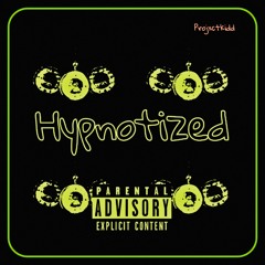 Hypnotized | Freestyle (Prod. By Projxctkidd)