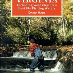 [READ] PDF EBOOK EPUB KINDLE Flyfisher's Guide to the Virginias: Including West Virginia's Best Fly