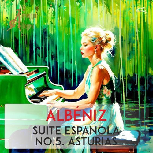 Albéniz's Suite Espanola No.5. Asturias