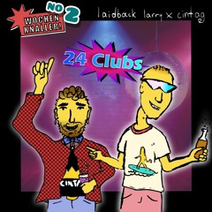 cintag, spook - 24 Clubs (prod. by laidback larry)