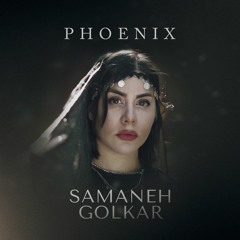 Samaneh Golkar - Phoenix