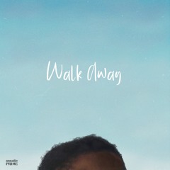 Walk Away