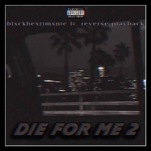 Die for Me 2 feat. reverse playback