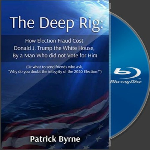 Stream episode The Deep Rig Movie by Patrick Byrne podcast | Listen