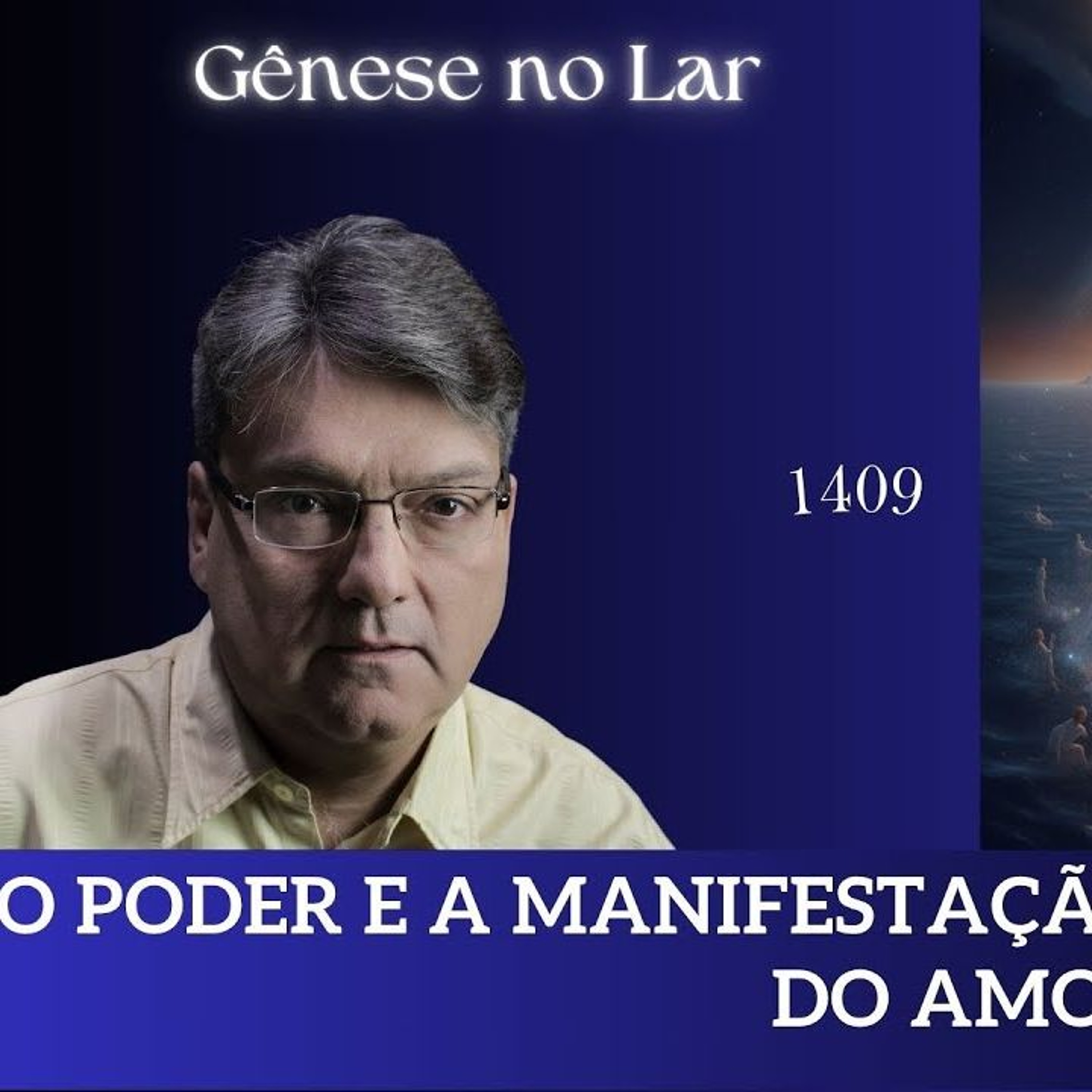 O PODER E A MANIFESTAÇÃO DO AMOR -  GNL #1409 episode artwork